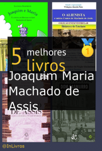 Joaquim Maria Machado de Assis