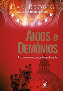 Anjos e demônios (Robert Langdon Livro 1)