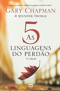 As 5 linguagens do perdão