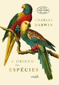 Charles Darwin - A Origem das Espécies