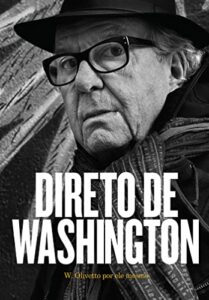 Direto de Washington: W. Olivetto por ele mesmo