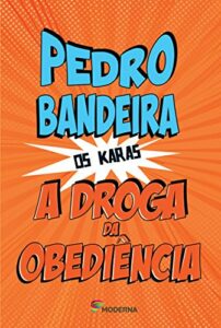 Droga Da Obediência (a)