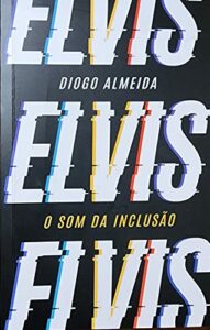 Elvis - 0 som da inclusão