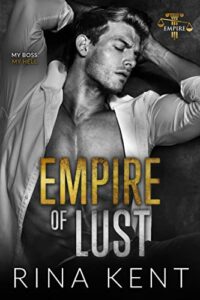 Empire of Lust: An Enemies with Benefits Romance (English Edition)