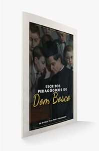 Escritos Pedagógicos de Dom Bosco