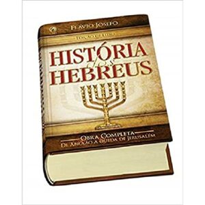 História dos Hebreus - Edição de luxo