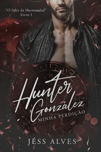 Hunter González: Minha Perdição