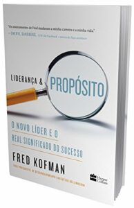 Liderança e propósito: O novo líder e o real significado do sucesso