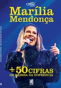 Livro de Cifras Marília Mendonça: Toque os maiores sucessos da rainha da sofrência em seu violão