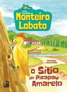 Monteiro Lobato o Sitio do Picapau Amarelo