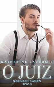 O Juiz (Secret Garden Livro 1)