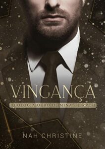 Vingança (Duologia Ouro de Mina - Livro 1)